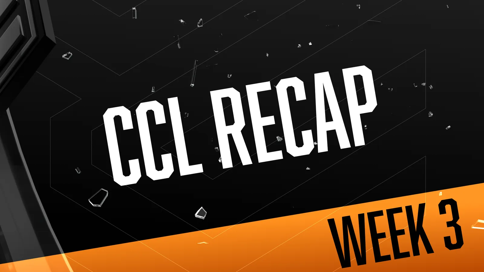 CCL 2025 Week 3 Recap